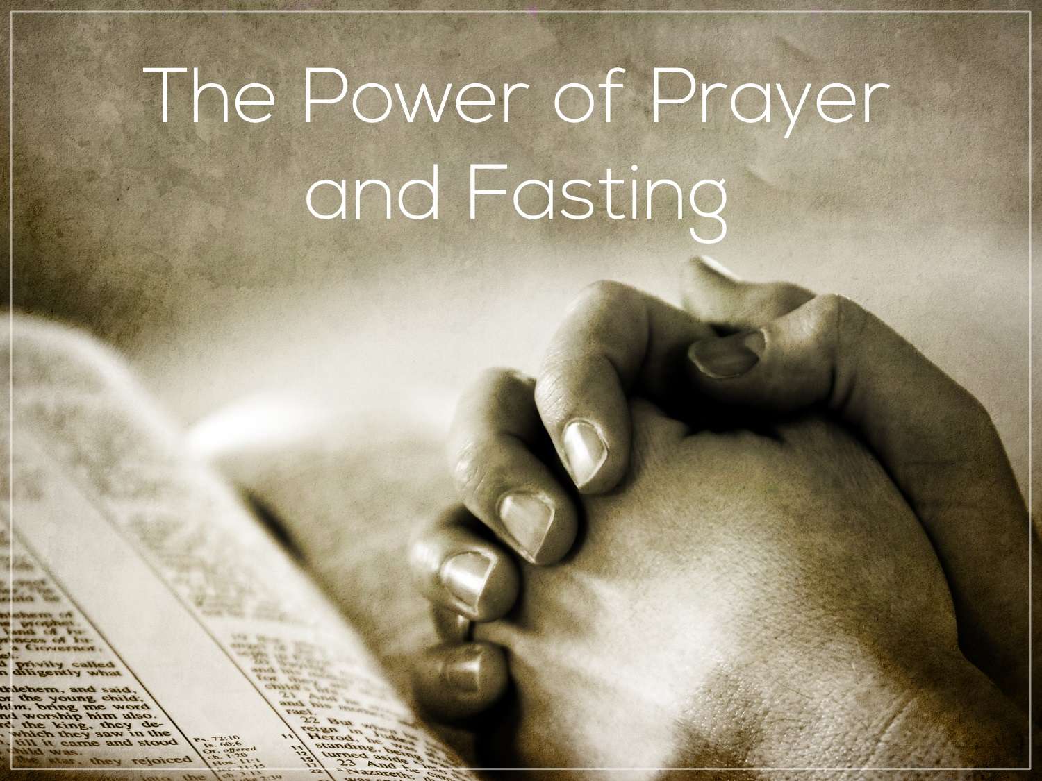 the-power-of-fasting-and-prayer-fastingtalk